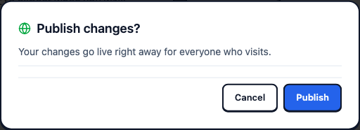 Publish changes confirmation explaining that visitors will see the changes right away